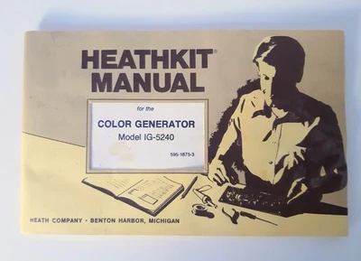 De colección 1976 Heathkit Modelo IG-5240 Color Generador Manual de instrucciones 595-1875-3 Foto 1 de 4