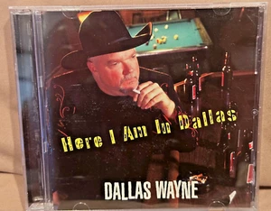Dallas Wayne Here I Am In Dallas (CD, Hightone Recs.) Land - Honkytonk - Bild 1 von 2