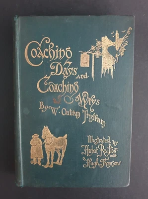 Coaching Days and Coaching Ways by W. Outram Tristram, 1894 MacMillan & Co. HBK - Image 1 of 4