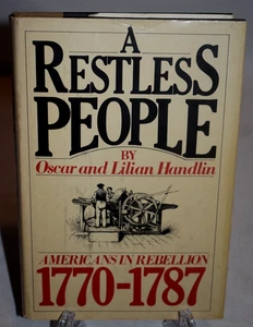 A Restless People by Oscar & Lilian Handlin 1982 Hardcover W/ Dust Jacket - Imagen 1 de 7