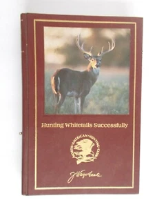Hunter's Information Hunting Whitetails Successfully J Wayne Fears BOOK. - Picture 1 of 1