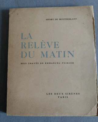 Henry de MONTHERLANT, La relève du matin. Edition illustrée, numeroté - Photo 1/4