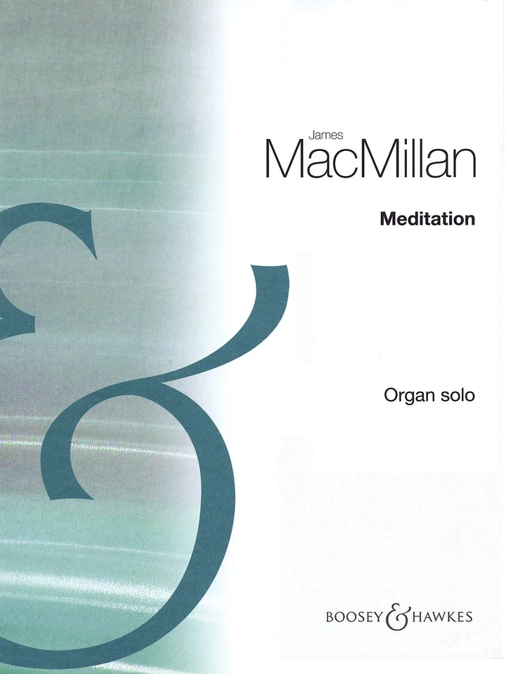 James MacMillan Meditation Organ Solo Advanced Classical Sheet Music Book - Image 1 of 1