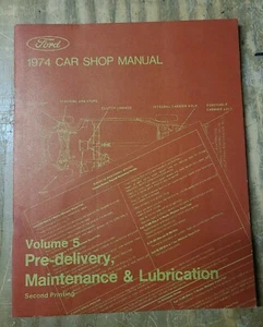 1974 Ford Car Shop Manual Vol5 Pre Delivery Maintenance Lubrication 20JS1475E12F - Bild 1 von 5