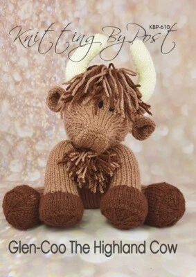 New Knitting Pattern Leaflet Glen-Coo the Highland Cow Knitting by Post A5