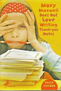 "Moxy Maxwell Does Not Love Writing Thank-You Notes", Humorous Stories, New Book - Imagen 1 de 1