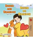 Boxer And Brandon (English Danish Bilingual Book For Kids), Kidkiddos Books, Inn