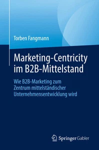 Torben Fangmann | Marketing-Centricity im B2B-Mittelstand | Taschenbuch (2025) - Bild 1 von 1