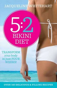 THE 5:2 BIKINI DIET: Over 140 Delicio... By Whitehart, Jacqueline, paperback,Exc - Picture 1 of 1