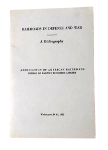 Railroads in Defense and War A Bibliography Paperback 1953 First Ed Richardson - Picture 1 of 10