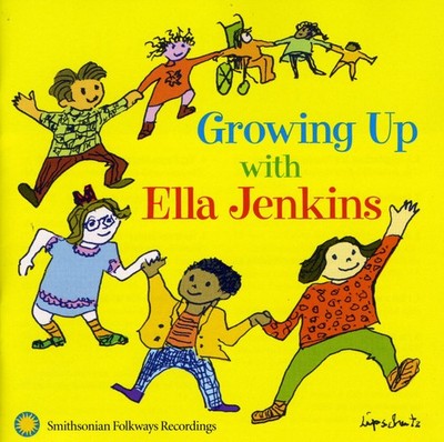 Ella Jenkins - Growing Up with Ella Jenkins [...
