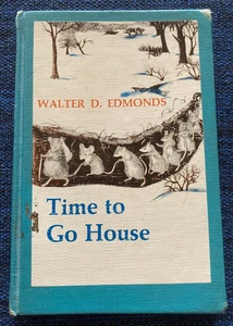 TIME TO GO HOUSE By Walter D. Edmonds, 1969; Hardcover (FIRST EDITION) - Picture 1 of 7
