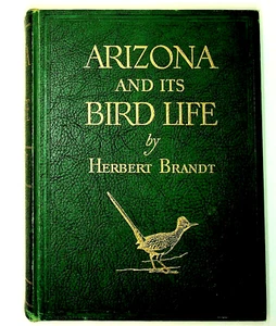HERBERT BRANDT Arizona and its Bird Life Naturalist's 1951 Signed book plate - Picture 1 of 8
