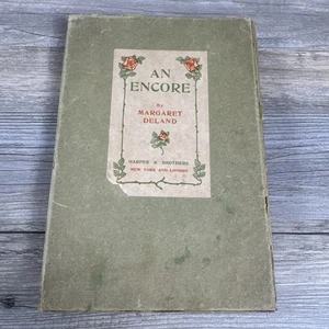 An Encore By Margaret Deland 1907 Intact Gift Box And Dust Jacket - Foto 1 di 8