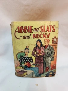 1940 Abbie an' Slats and Becky by Raeburn Van Buren Big Little Book - Imagen 1 de 4