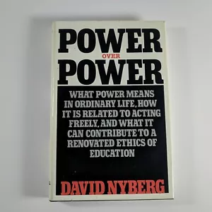 Power over Power : What Power Means in Ordinary Life, by David Nyberg - Bild 1 von 9