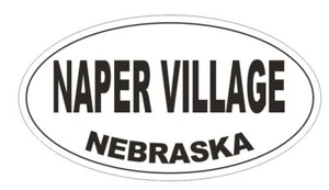 Naper Village Nebraska Bumper Sticker or Helmet Sticker D5332 Oval - Picture 1 of 1