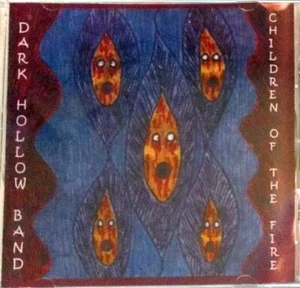 Dark Hollow Band Children of the Fire CD - Knoxville TN - Live Randall Wilkerson - Picture 1 of 1
