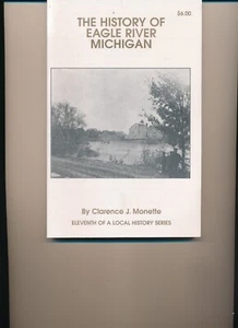 Eagle River MI History book Michigan - Imagen 1 de 2