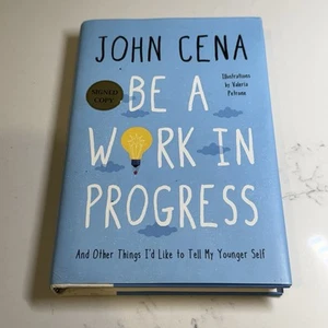 Be a Work in Progress by John Cena SIGNED 1st Edition 1st Print - Imagen 1 de 6