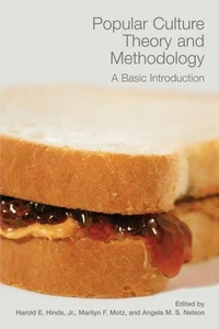 Popular Culture Theory and Methodology: A Basic Introduction (A Ray and Pat ... - Picture 1 of 1