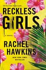 Rücksichtslose Mädchen: Ein Roman von Rachel Hawkins (2022, Taschenbuch)