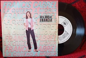 FRANCIS CABREL ** La Quiero A Morir ** 1979 Spain PROMO 7" Single - Picture 1 of 4