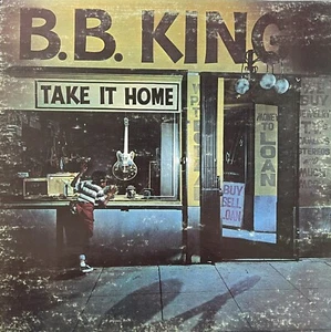 B.B KING "Take It Home" Vinyl LP - 1979 MCA-3151 - EX / VG+ - Picture 1 of 6