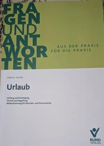 Urlaub Umfang, Festlegung, Verfall, Praxis Handbuch, ISBN 9783766375261 - Bild 1 von 13
