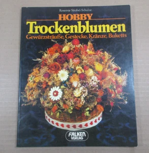 Manuale guida TROCKENBLUMEN GEWURZSTRAUSSE GESTECKE KRANZE BUKETTS 1986 tedesco - Foto 1 di 4