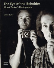 Albert Tucker: The Eye of the Beholder by Janine Burke (Paperback, 2000)