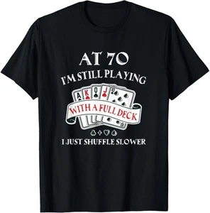 Funny 70th Birthday Gag Gift for 70 Year Old Playing Cards T-Shirt Hoodie - Picture 1 of 7