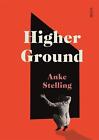 Higher Ground by Anke Stelling (English) Paperback Book