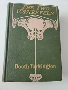 The Two Vanrevels by Booth Tarkington 1902. HC Antique - Foto 1 di 4