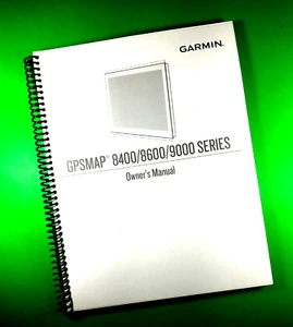 Owner's Manual for Garmin GPSMAP 8400/8600/9000 Series, 240 Pgs, W/Clear Covers - Picture 1 of 1