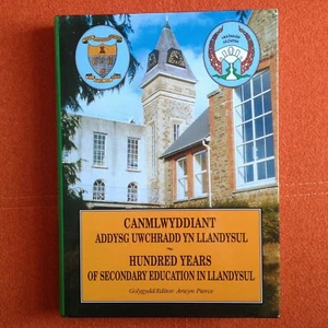 100 Years of Secondary Education in Llandysul Wales, Welsh Social History HB VG - Picture 1 of 10