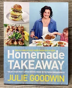 Julie Goodwin Homemade Takeaway Cookbook Recipe Book Make Your Family Favourites - Picture 1 of 22