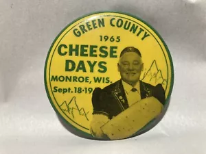 Vintage 1965 Green County Cheese Days Pin Back Button Monroe, WI - Bild 1 von 2