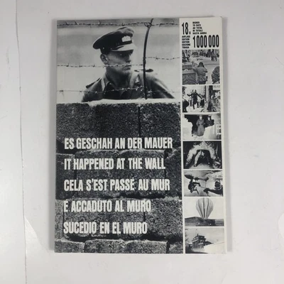 It Happened At The Wall by Rainer Hildebrandt /  Good / Text in Five Languages - Image 1 of 4