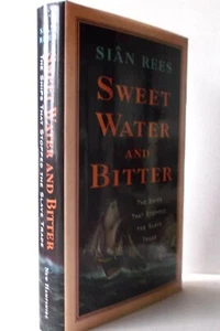 Sweet Water And Bitter. Sian Rees - Imagen 1 de 8