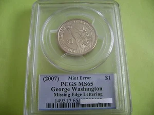 2007 GEORGE WASHINGTON PCGS MS65 MISSING EDGE LETTERING US MINT ERROR COIN - Picture 1 of 2