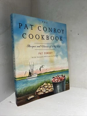 THE PAT CONROY COOKBOOK Signed / 1st Edition 2004 Foto 1 de 4