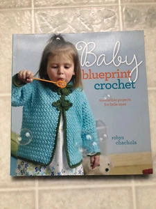 Baby Blueprint Crochet Irresistible Projects for Little Ones - Foto 1 di 3