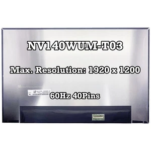 NV140WUM-T03 14" 1920x1200 60Hz Pantalla LED LCD Nueva Pantalla Táctil 40Pines - Imagen 1 de 2