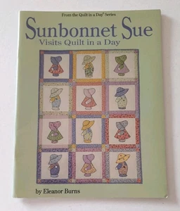 Sunbonnet Sue Visits Quilt in a Day (Quilt in a Day Serie) von Burns, Eleanor - Bild 1 von 5