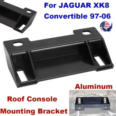 For 1997-2006 JAGUAR XK8 Convertible Roof Console Bracket Aluminum HJA2057AB - Image 1 of 4