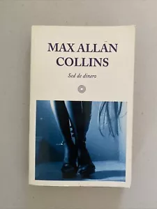 Sed De Dinero por Max Allan Collins Novela Suspenso Thriller - Picture 1 of 10