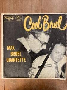 Max Bruel Quartette 1956 JAZZ LP Cool Bruel Emarcy Deep Groove 1st MG-36062 VG+ - Picture 1 of 5