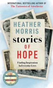 Stories of Hope by Heather Morris - Signed Edition - Bild 1 von 3