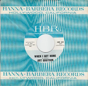 ART GRAYSON 7" WHEN I GET HOME / BE EVER MINE HANNA BARBERA NORTHERN SOUL 1966 - Imagen 1 de 1